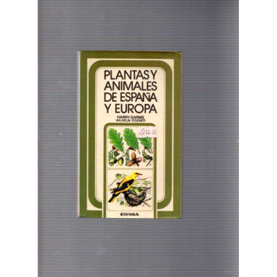 Plantas y animales de España y Europa / Harry Garms
