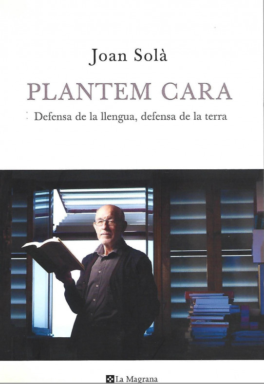 PLANTEM CARA. Defensa de la llengua, defensa de la terra