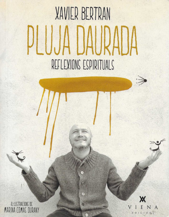 PLUJA DAURADA. Reflexions espirituals