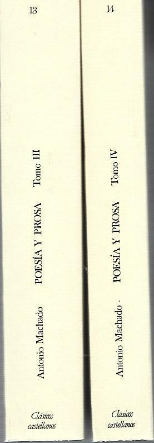 POESÍA Y PROSA VOLÚMENES III Y IV. PROSAS COMPLETAS (1893-1936) Y (1936-1939)