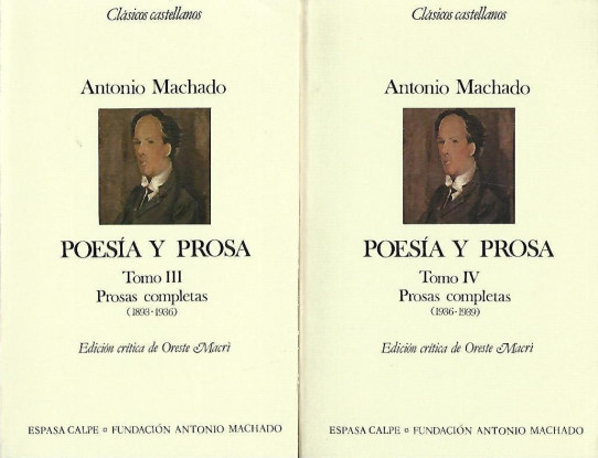 POESÍA Y PROSA VOLÚMENES III Y IV. PROSAS COMPLETAS (1893-1936) Y (1936-1939)