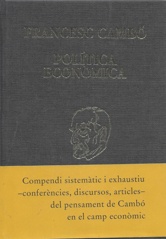 POLÍTICA ECONÒMICA. Volum 6è i ultim de les seves Obres.