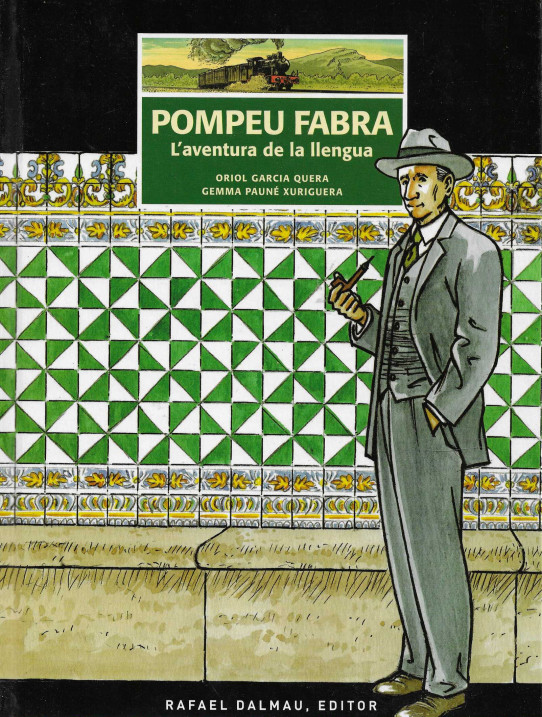 Pompeu Fabra. L'aventura de la llengua.