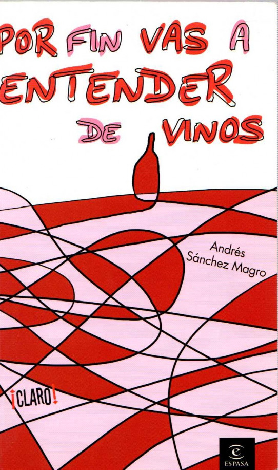 POR FIN VAS A ENTENDER DE VINOS