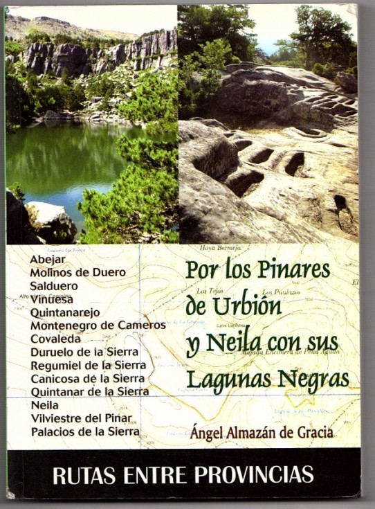 POR LOS PINARES DE URBION Y NEILA CON SUS LAGUNAS NEGRAS