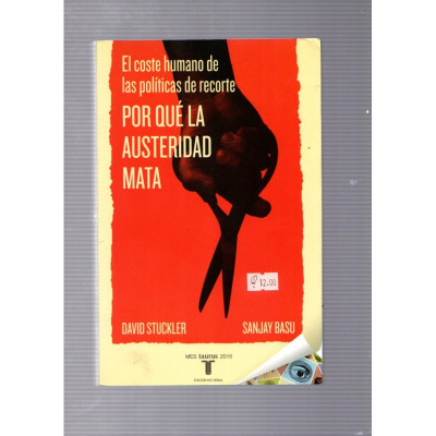 Por qué la austeridad mata / David Stuckler