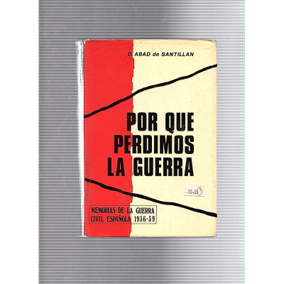 Por que perdimos la guerra / D. Abad de Santillana