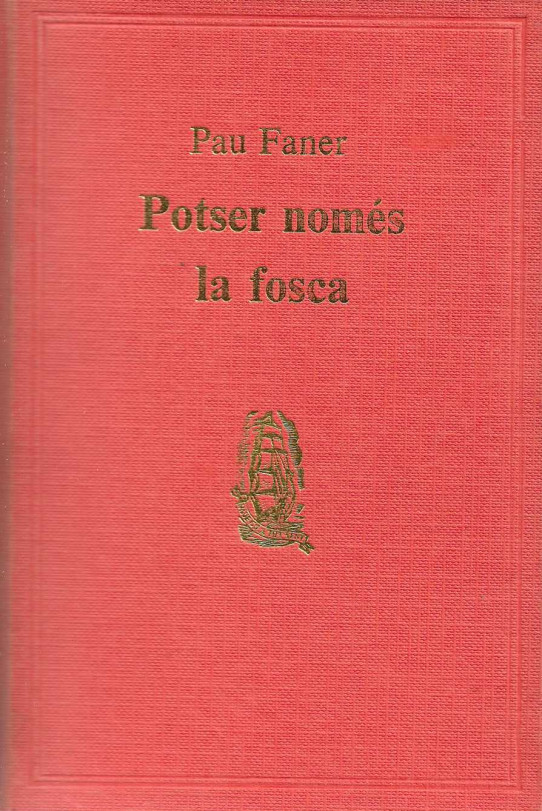 Potser només la fosca