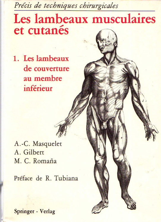 PRÉCIS DE TECHNIQUES CHIRURGICALES - LES LAMBEAUX MUSCULAIRES ET CUTANÉS