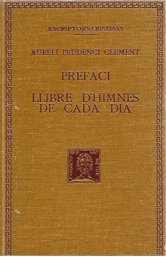 PREFACI. LLIBRE D'HIMNES DE CADA DIA  (Aureli Prudenci Clemnent)