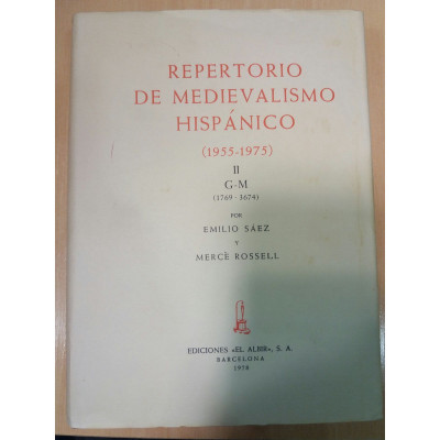 Preparatorio de medievalismo hispánico (1955-1975) (4 volumenes) / Emilio Sáez y Mercè Rossell