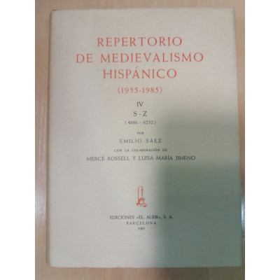 Preparatorio de medievalismo hispánico (1955-1975) (4 volumenes) / Emilio Sáez y Mercè Rossell