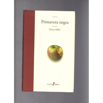 Primavera negra / Henry Miller