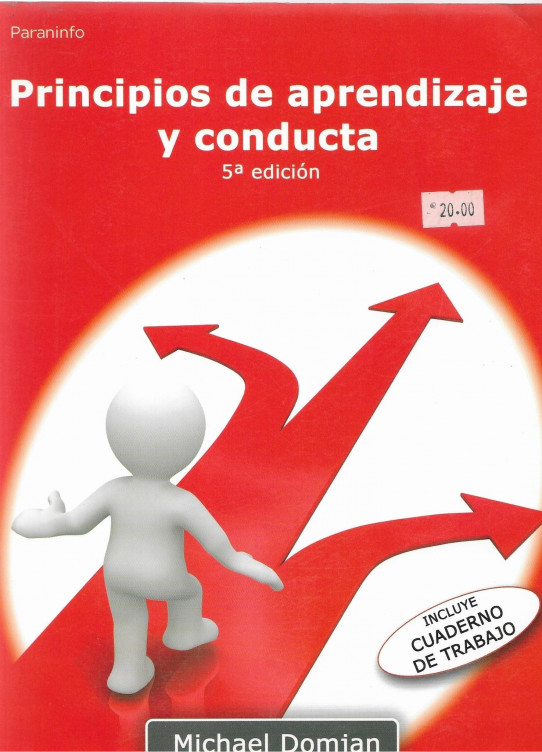 PRINCIPIOS DE APRENDIZAJE Y CONDUCTA 5ª EDICIÓN. INCLUYE CUADERNO DE TRABAJO