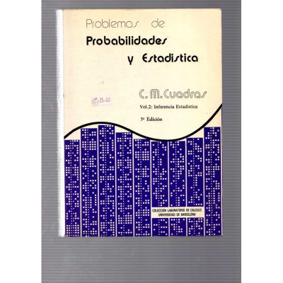 Problemas de Probabilidades y Estdística / C. M. Cuadras