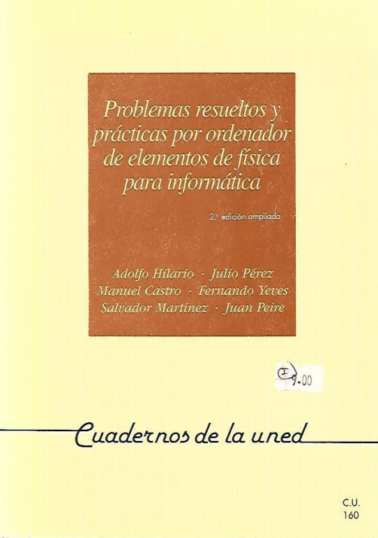 Problemas resueltos y prácticas por ordenador de elementos de física para informática
