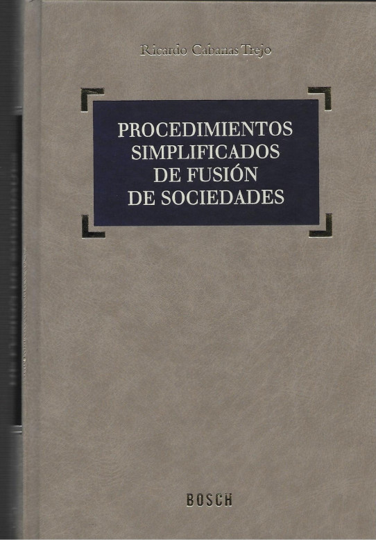 PROCEDIMIENTOS SIMPLIFICADOS DE FUSIÓN DE SOCIEDADES