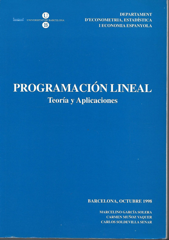 PROGRAMACION LINEAL. Teoría y aplicaciones