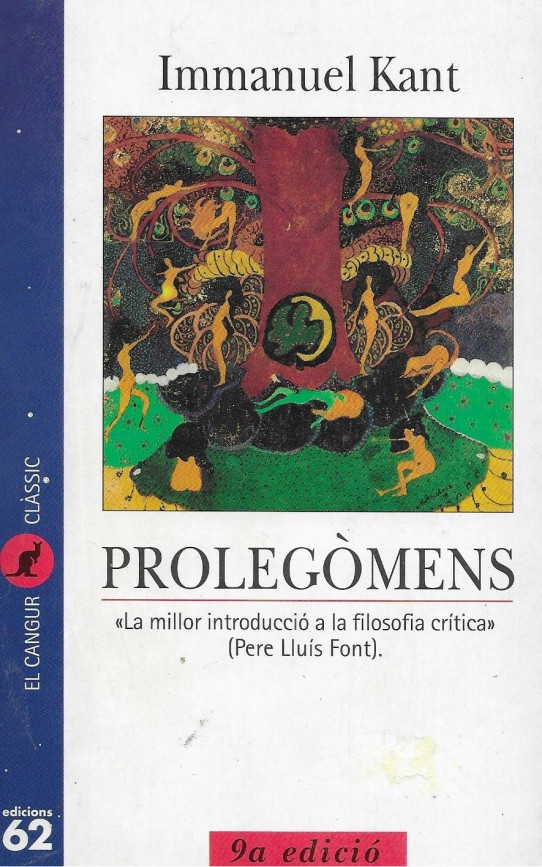 PROLEGÒMENS .IMMANUEL KANT     -(La millor introducció a la filosofia crítica) per Pere Lluis Font