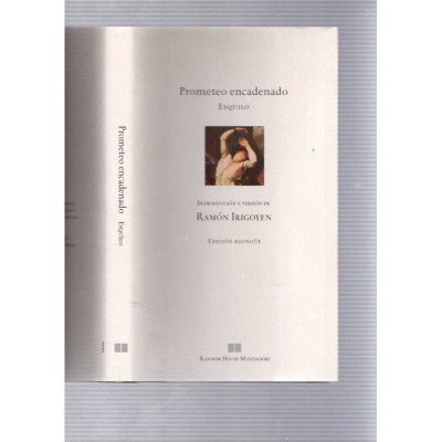 Prometeo encadenado / Esquilo (Introducción y versión de Ramón Irigoyen)