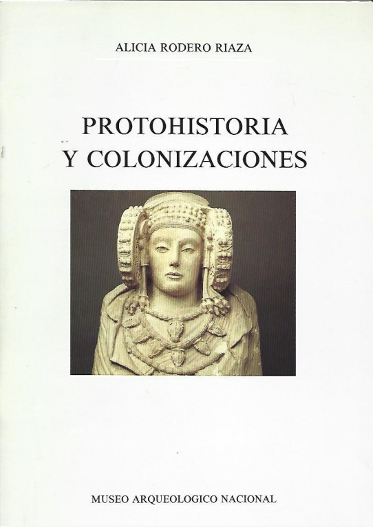 PROTOHISTORIA Y COLONIZACIONES