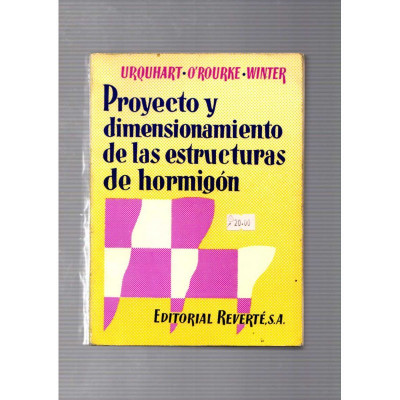 Proyecto y dimensionamiento de las estructuras de hormigón / Urquhart - O'rourke - Winter