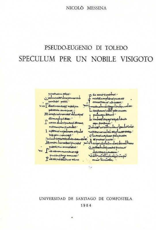 PSEUDO-EUGENIO DI TOLEDO SPECULUM PER UN NOBILE VISIGOTO