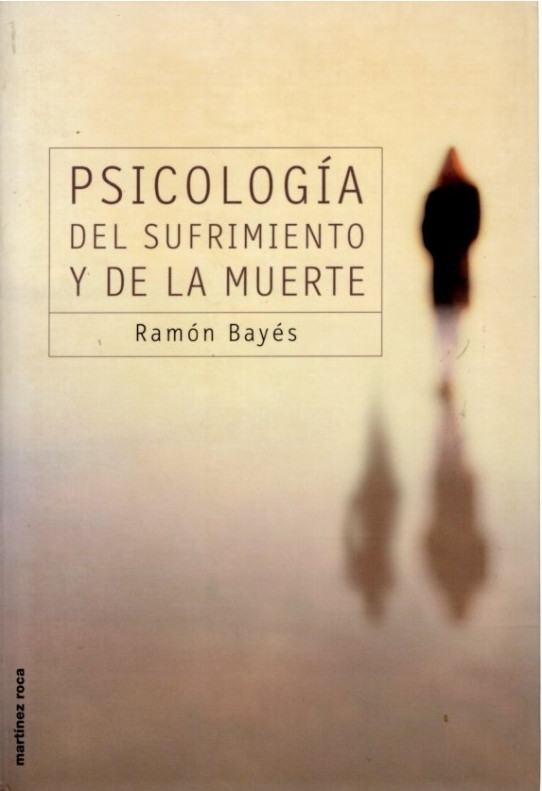 PSICOLOGIA DEL SUFRIMIENTO Y DE LA MUERTE