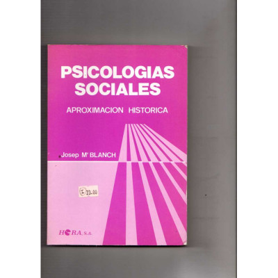 Psicologias Sociales Aproximación Histórica / Josep M. Blanch