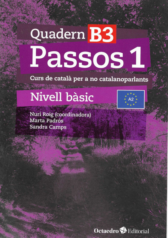 Quadern B3. Passos 1. Curs de català per a no catalanoparlants. Nivell bàsic.