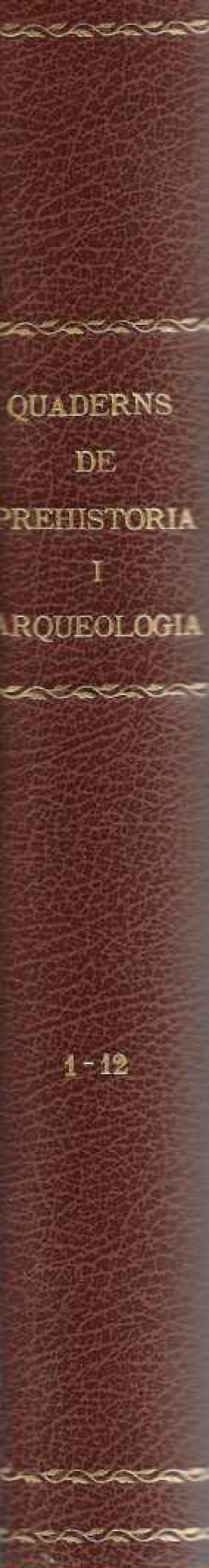 QUADERNS DE PREHISTÒRIA I ARQUEOLOGIA DE MATARÓ I EL MARESME. De l'1 al 12.