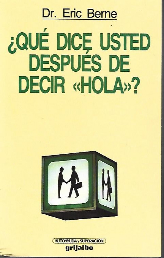 ¿QUE DICE USTED DESPUES DE DECIR 'HOLA'?