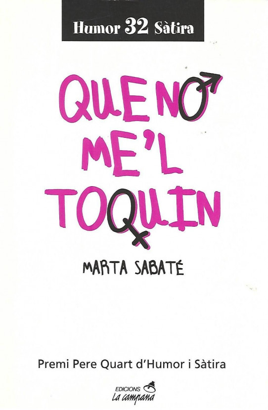 QUE NO ME'L TOQUIN