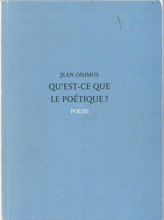 QU'EST-CE QUE LE POÉTIQUE?