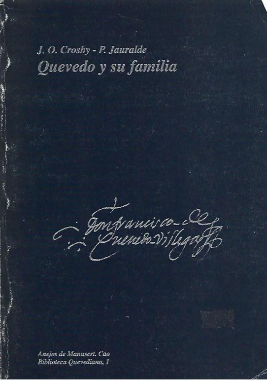 QUEVEDO Y SU FAMILIA en setecientos documentos notariales (1567-1724).