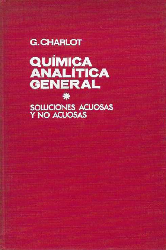 QUÍMICA ANALÍTICA GENERAL. Soluciones acuosas y no acuosas.