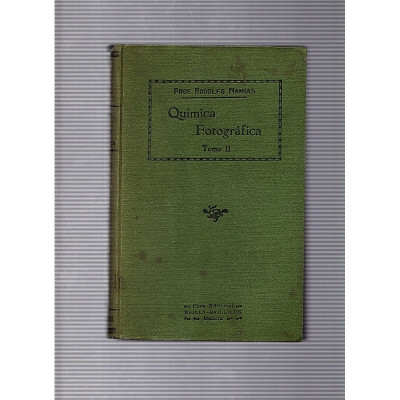 Química fotográfica Tomo II / Prof. Rodolfo Namias