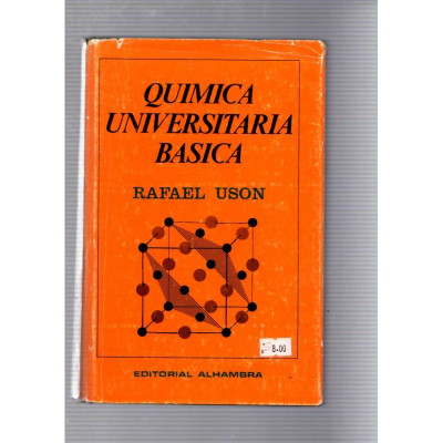 Química universitaria básica / Rafael Uson