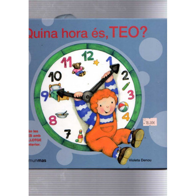 Quina hora és, TEO? / Violeta Denou