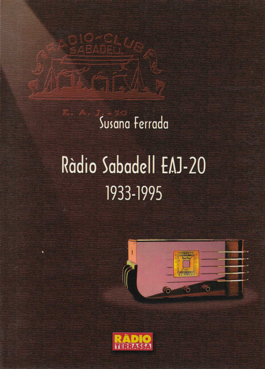 Ràdio Sabadell EAJ-20. 1933-1995.  ------en perfecta estat----