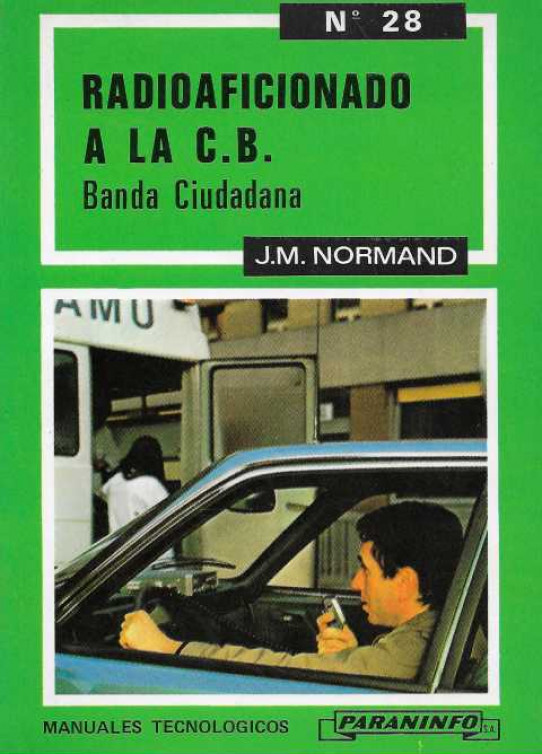 RADIOAFICIONADO A LA C.B. Banda ciudadana.