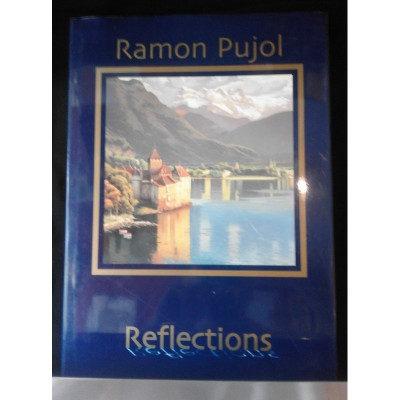 Ramon Pujol : reflections / Ramon Pujol