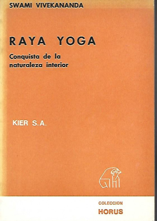 RAYA Y YOGA. Conquista de la naturaleza interior