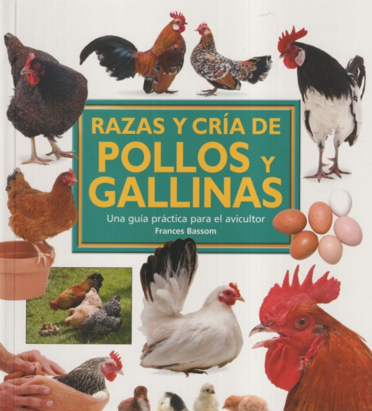 RAZAS Y CRÍA DE POLLOS Y GALLINAS