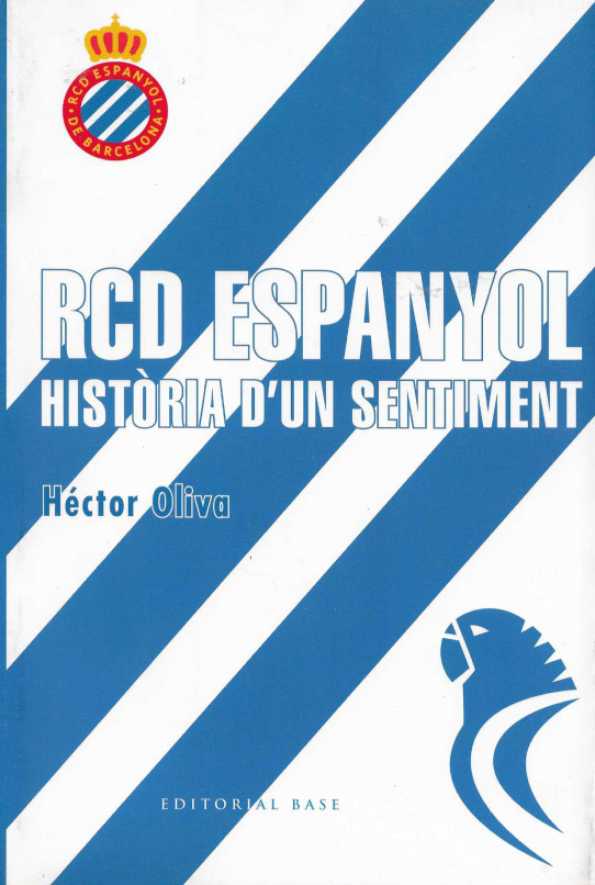 RCD Espanyol. Història d'un sentiment.