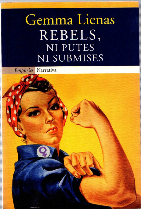 REBELS, NI PUTES NI SUBMISES