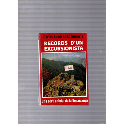 Records d'un excursionista / Carles Bosch de la Trinxeria