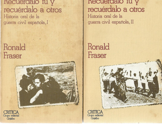 RECUERDALO TU Y RECUERDALO A OTROS. HISTORIA ORAL DE LA GUERRA CIVIL ESPAÑOLA 2 Volumenes