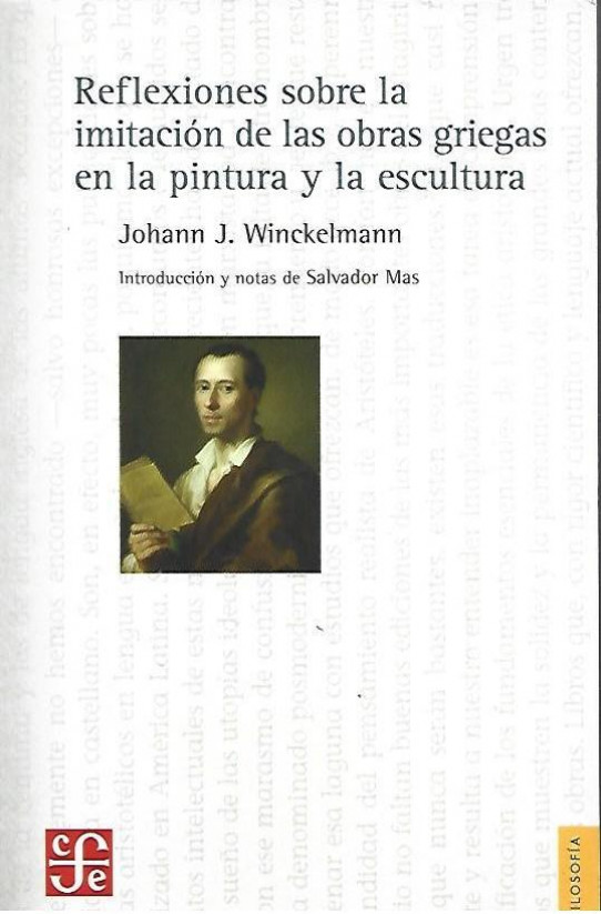 REFLEXIONES SOBRE LA IMITACIÓN DE LAS OBRAS GRIEGAS EN LA PINTURA Y EN LA ESCULTURA