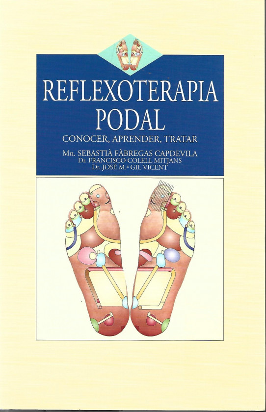 REFLEXOTERAPIA PODAL. Conocer, aprender, tratar